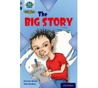 Project X Origins: Grey Book Band, Oxford Level 14: In The News: The Big Story