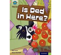 Project X Origins: Pink Book Band, Oxford Level 1+: My Family: Is Dad in Here?