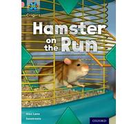 Project X Origins: Pink Book Band, Oxford Level 1+: My Home: Hamster On The Run