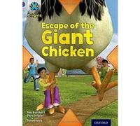 Project X Origins: Purple Book Band, Oxford Level 8: Habitat: Escape of the Giant Chicken - [Version Originale] Inconnu (Auteur)