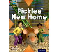 Project X Origins: Red Book Band, Oxford Level 2: Pets: Pickles' New Home
