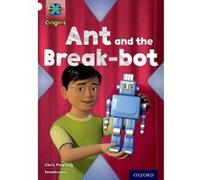 Project X Origins: White Book Band, Oxford Level 10: Inventors and Inventions: Ant and the Break-bot - [Version Originale] Inconnu (Auteur)