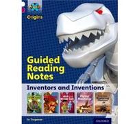 Project X Origins White Book Band Oxford Level 10 Inventors and Inventions Guided reading notes by Jo Tregenza Jo Tregenza (Auteur)