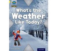 Project X Origins: Yellow Book Band, Oxford Level 3: Weather: What's the Weather Like today? - [Version Originale] Inconnu (Auteur)