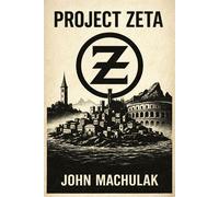 Project Zeta Part I - John Machulak - Auto-Édition - ebook (ePub) - Livre