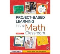 ProjectBased Learning in the Math Classroom by Chris Fancher Chris Fancher (Auteur)