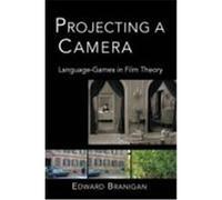 Projecting a Camera: Language-Games in Film Theory Branigan, Edward (Auteur)