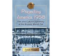 Projecting America 1958 by Sarah Nilsen Sarah Nilsen (Auteur)