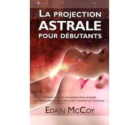 Projection astrale pour débutants
