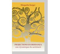 Projections en Biodanza: Une dynamique du sentiment