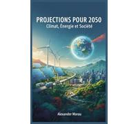 Projections pour 2050: Climat, Énergie et Société