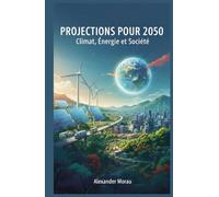 Projections pour 2050: Climat, Énergie et Société