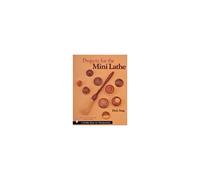 Projects For The Mini Lathe