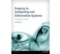 Projects in Computing and Information Systems: A Student's Guide Dawson, Dr Christian (Auteur)