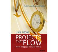 Projects That Flow: More Projects in Less Time