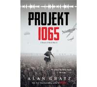 Projekt 1065 a Novel of WWII - Alan Gratz - Scholastic US - Livre en Anglais - Hardback Alan GratzAlan Gratz (Auteur)
