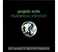 Projekt Erde - Project Earth Mysterious Vibra