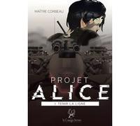 Projet Alice 1. Tenir la ligne Maître Corbeau (Auteur)