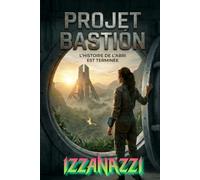 Projet Bastion: Chronique de la Voûte: L'histoire de la voûte est terminée