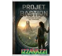 Projet Bastion: Chronique de la Voûte: L'histoire de la voûte est terminée
