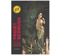 Projet Bermuda - Tome 3 - Histoires Plus Ou Moins Courtes
