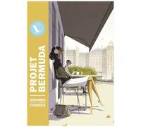 Projet Bermuda - Tome 5 - Histoires Plus Ou Moins Courtes