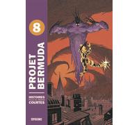 Projet Bermuda, tome 8 Histoires plus ou moins courtes - Collectif - L'experience - broché - Bande dessinée