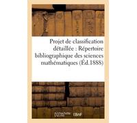 Projet De Classification Détaillée Pour Le Répertoire Bibliographique Des Sciences Mathématiques