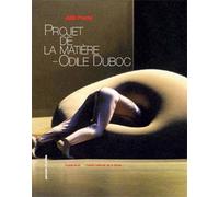 Projet de la matière : Odile Duboc - Mémoire(s) d’une œuvre chorégraphique (DVD inclus)