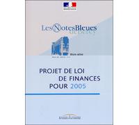 Projet de loi de finances pour 2005 Notes bleues Hors-Série - Collectif - Documentation Francaise - broché - Etude