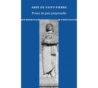 Projet de paix perpétuelle - abbé de Saint-Pierre - Du Linteau Eds - broché - Essai