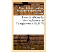 Projet De Réforme Des Lois Et Règlements Sur L'enregistrement