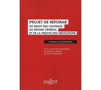 Projet De Réforme Du Droit Des Contrats, Du Régime Général Et De La Preuve Des Obligations