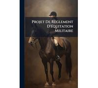 Projet De Règlement D'Ã(c)quitation Militaire