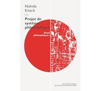 Projet de système philosophique: Essais philosophiques I