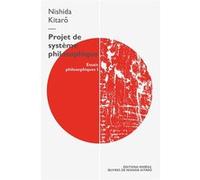 Projet de système philosophique Kitaro Nishida (Auteur)