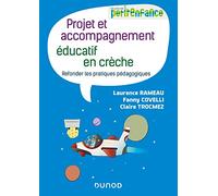 Projet et accompagnement éducatif en crèche - Refonder les pratiques pédagogiques: Refonder les pratiques pédagogiques