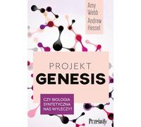 Projet Genesis - Amy Webb, Andrew Hessel (livre en polonais)