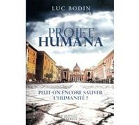 Projet Humana Luc Bodin (Auteur)
