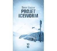 Projet Iceworm - le roman d'espionnage fait son grand retour