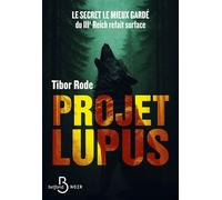 Projet Lupus - Tibor Rode - Belfond - broché - Roman