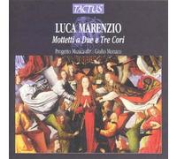 Luca Marenzio – Mottetti a Due e a Tre Cori a 8/12 Voci (1585) – Tactus