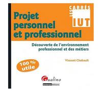 Projet Personnel Et Professionnel - Découverte De L'environnement Professionnel Et Des Métiers