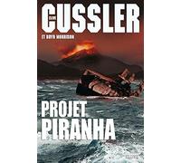 Projet Piranha: thriller traduit de l'anglais (Etats-Unis) par François Vidonne