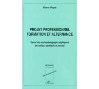 Projet Professionnel Formation Et Alternance - Projet De Sociopédagogie Appliquée En Milieu Sanitaire Et Social