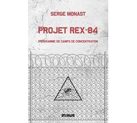 Projet Rex-84: Programme de Camps de Concentration