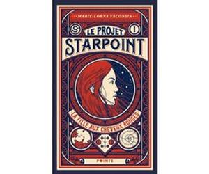 Projet Starpoint, tome 1 Marie-Lorna Vaconsin (Auteur)