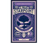 Projet Starpoint. Tome 3 - Marie-Lorna Vaconsin - Points - Poche - Roman