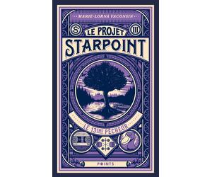 Projet Starpoint. Tome 3 - Marie-Lorna Vaconsin - Points - Poche - Roman