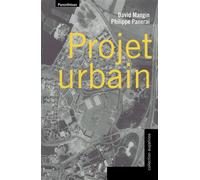 Projet urbain - David Mangin - Parentheses Eds - broché - Etude